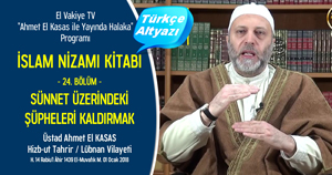  el Vakiye TV Ahmed el Kasas Islam Nizami Kitabi Bolum 24 