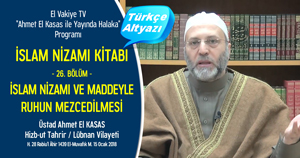  el Vakiye TV Ahmed el Kasas Islam Nizami Kitabi Bolum 26 