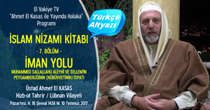  El Vakiye TV Ahmed el Kasas Islam Nizami Kitabi Bolum7