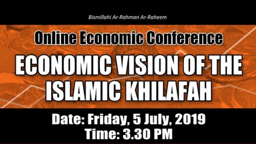 Bangladeş Vilayeti: Çevrimiçi Ekonomik Konferans: İslam Hilafetinin Ekonomik Vizyonu