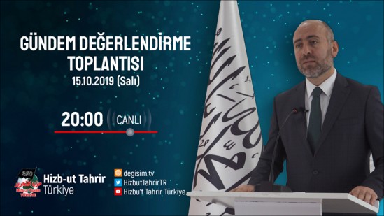 Türkiye Vilayeti: Haftalık Değerlendirme Toplantısı 15/10/2019