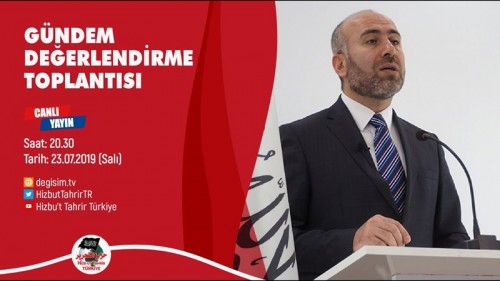Türkiye Vilayeti: Haftalık Bilgilendirme Toplantısı 23/07/2019