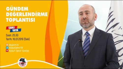 Türkiye Vilayeti: Gündem Değerlendirme Toplantısı (16/07/2019)