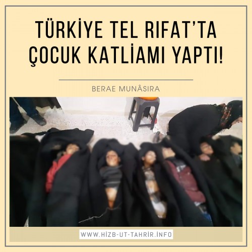 Türkiye Tel Rıfat’ta Çocuk Katliamı Yaptı!
