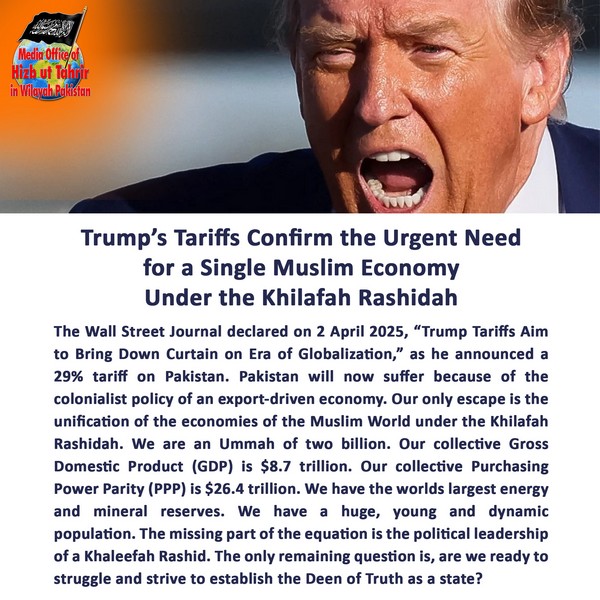 2025 04 05 FB Trumps Tariffs Confirm the Urgent Need for a Single Muslim Economy Under the Khilafah Rashidah EN