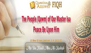 Ameer's Answer to Question: The People (Qawm) of Our Master Isa, Peace Be Upon Him